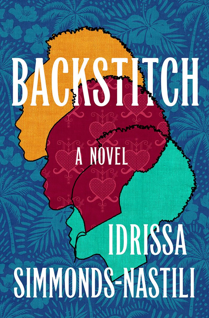 Backstitch — a novel by Idrissa Simmonds-Nastili